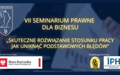 VII Seminarium Prawne dla Biznesu, 13.06.2022 r.