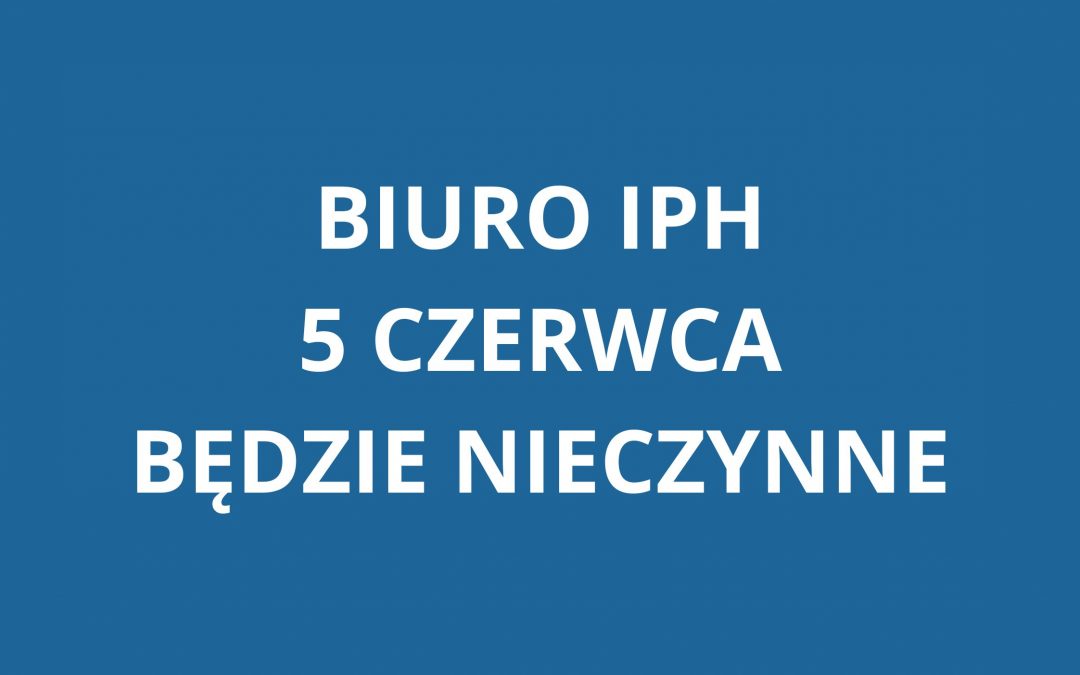 Godziny pracy Biura IPH